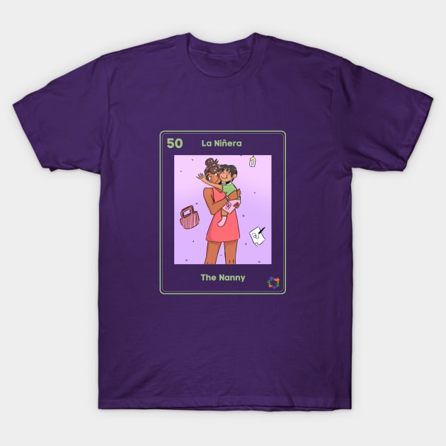 La Niñera T-Shirt by Somos Mujeres Latinas 